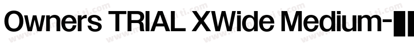 Owners TRIAL XWide Medium字体转换